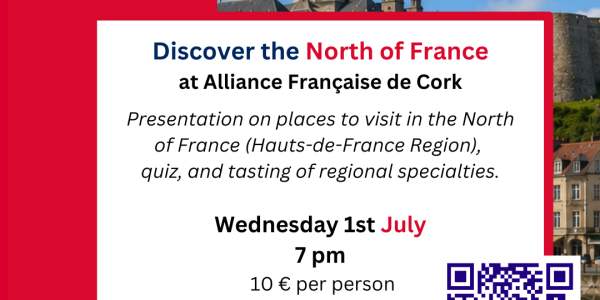 1st July: Discover the Hauts-de-France Region, at AF de Cork