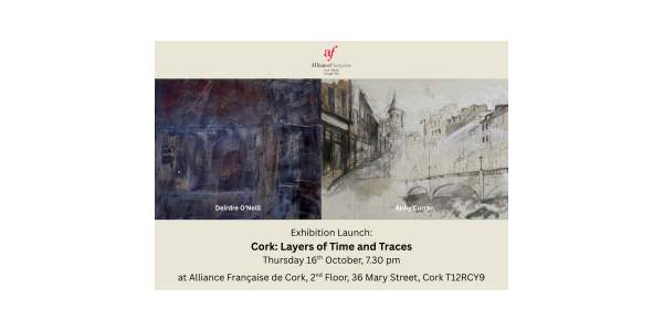 Exhibition Opening: Cork: Layers of Time and Traces (16th October, 7.30 pm)