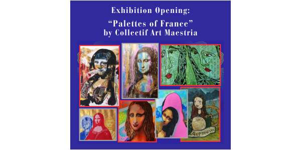 Art Exhibition Opening: "Palettes Of France", from 21st January