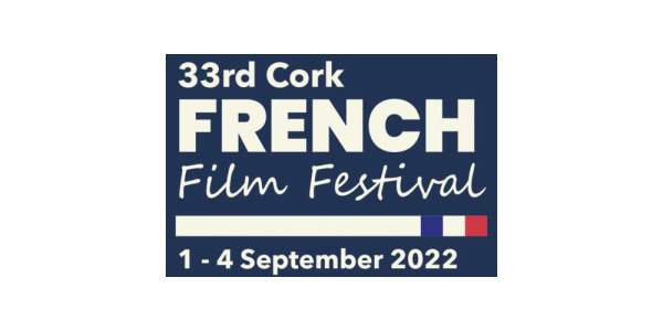 33rd CORK FRENCH FILM FESTIVAL