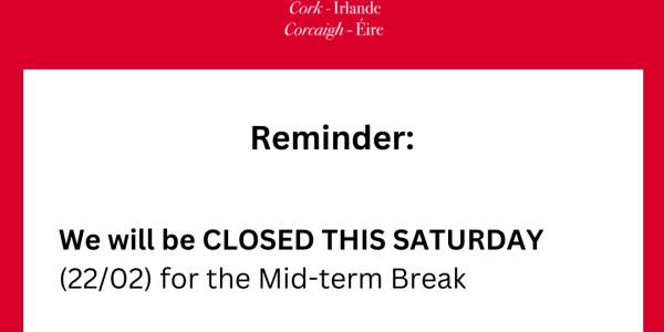 Closed on Saturday 22nd February 2025