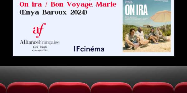 Cork French Ciné Club, April Screening